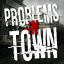 PRoBLEMs IN TowN