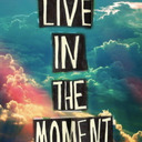 Live In The Moment