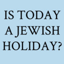 blog logo of Is today a Jewish holiday?