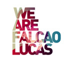 WE ARE FALCAO LUCAS